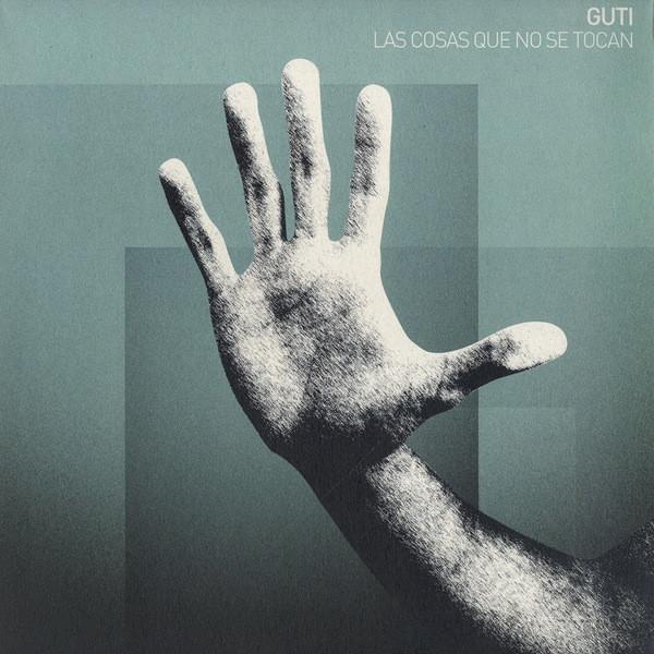 Guti (2) - Las Cosas Que No Se Tocan