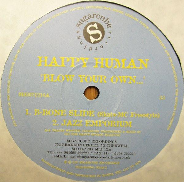 Happy Human - Blow Your Own...
