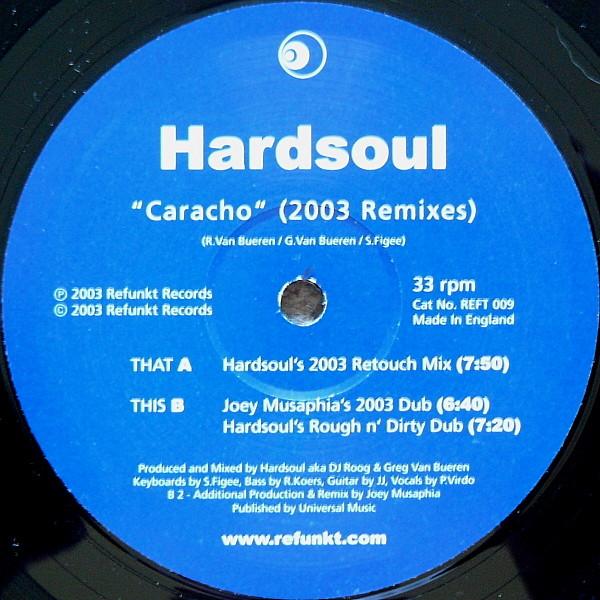 Hardsoul - Caracho (2003 Remixes)
