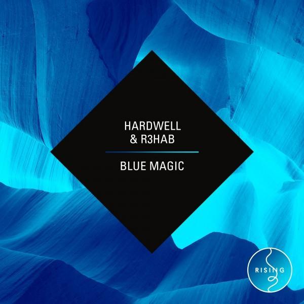 Hardwell, R3hab - Blue Magic