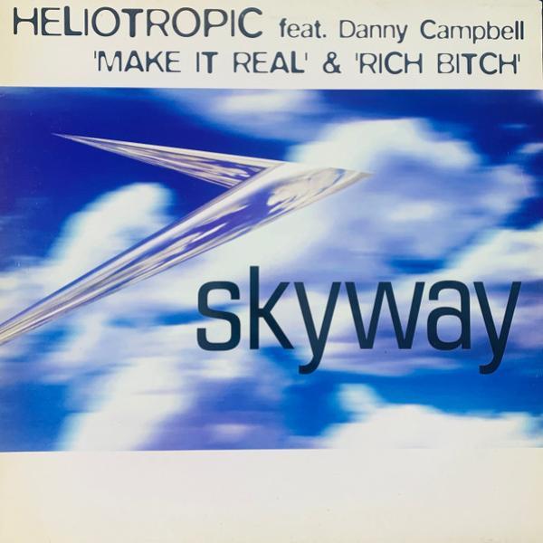 Heliotropic, Danny Campbell - Make It Real & Rich Bitch
