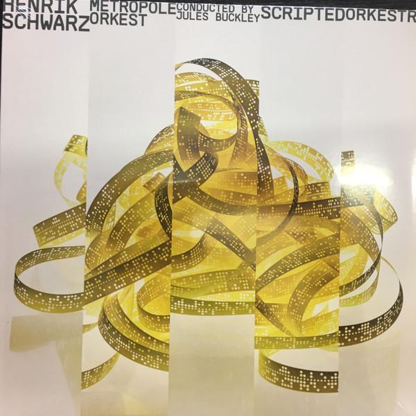 Henrik Schwarz, Metropole Orchestra, Jules Buckley - Scripted Orkestra