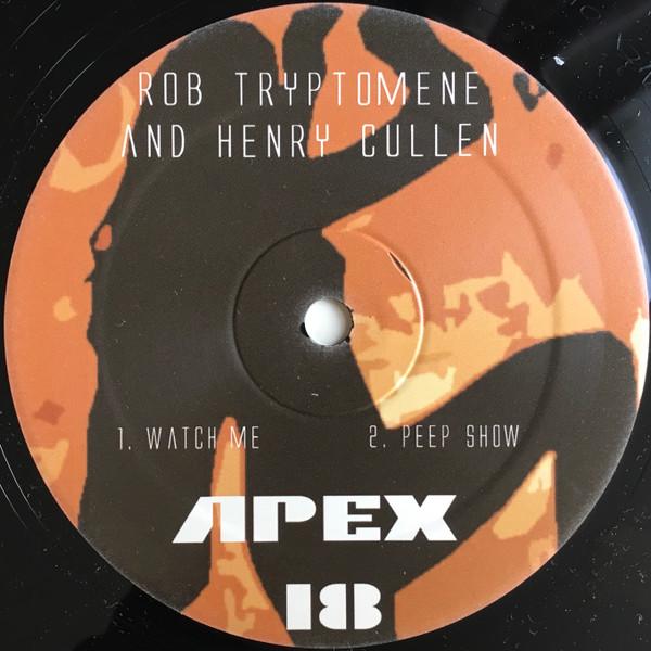 Henry Cullen, Rob Tryptomene - Watch Me / Peep Show
