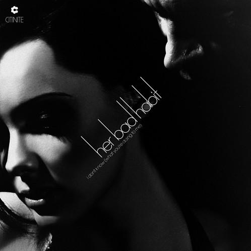 Her Bad Habit - I Don't Know (What You're Doing To Me)
