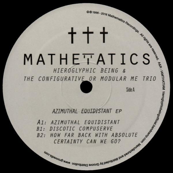 Hieroglyphic Being, The Configurative Or Modular Me Trio - Azimuthal Equidistant Ep