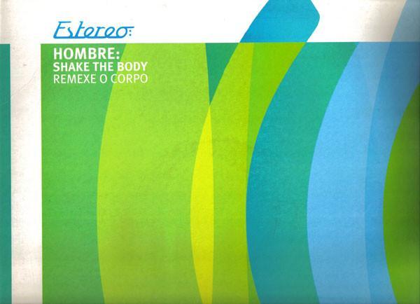 Hombre - Shake The Body (Remexe O Corpo)