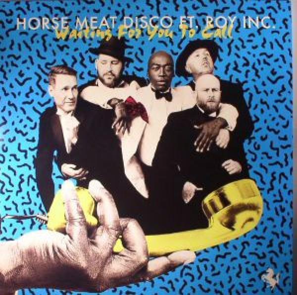 Horse Meat Disco, Roy Inc. - Waiting For You To Call