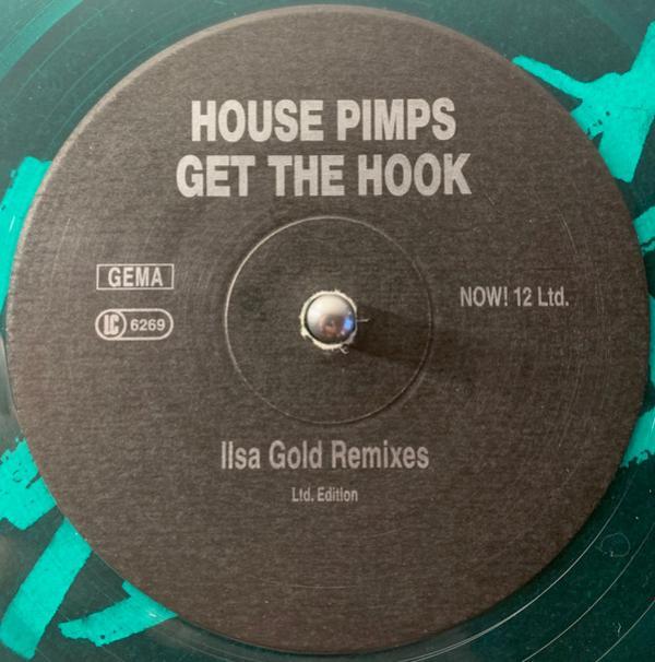 House Pimps - Get The Hook (Ilsa Gold Remixes)