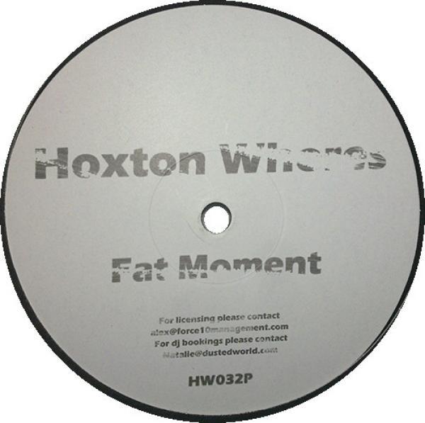 Hoxton Whores - Fat Moment