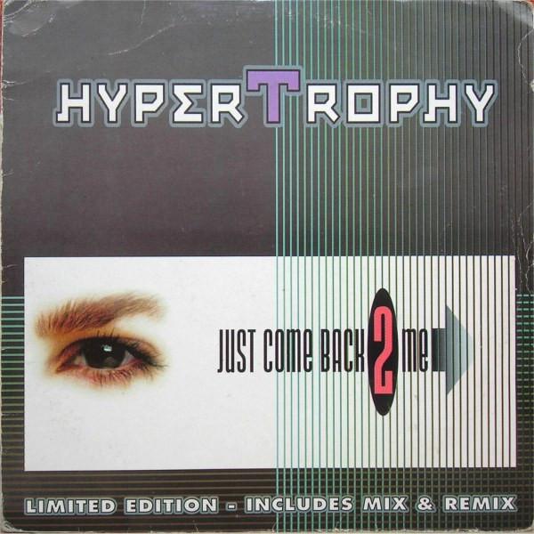 Hypertrophy - Just Come Back 2 Me