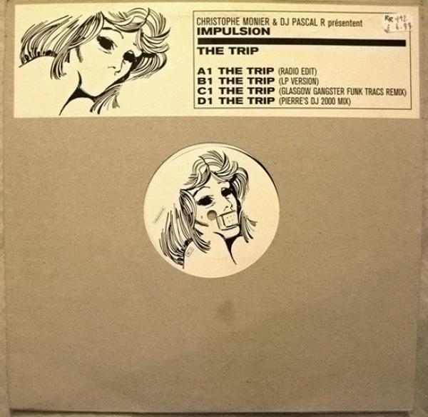 Impulsion, Christophe Monier, DJ Pascal R - The Trip