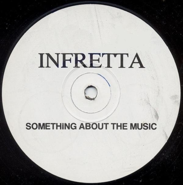Infretta - Something About The Music