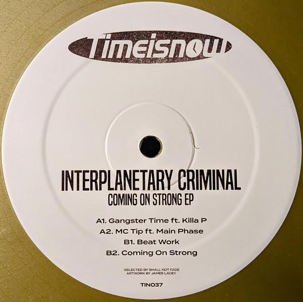 Interplanetary Criminal - Coming On Strong EP