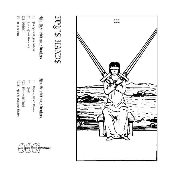 Ivy's Hands - You Fight With Your Brothers, You Die With Your Brothers
