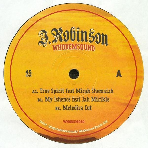 J. Robinson (10), Micah Shemaiah, Jah Mirikle - True Spirit