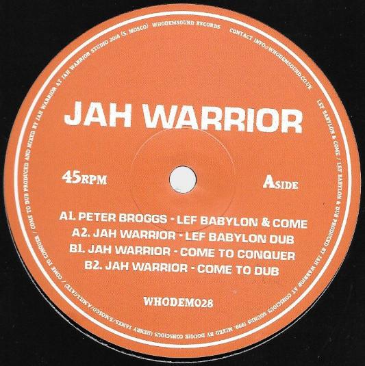 Jah Warrior, Peter Broggs - Lef Babylon & Come / Come To Conquer