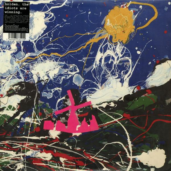 James Holden - The Idiots Are Winning