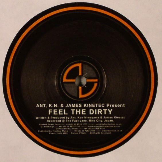James Kinetec, Ant & KN - Feel The Dirty