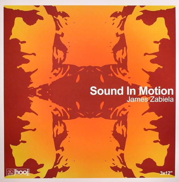 James Zabiela - Sound In Motion