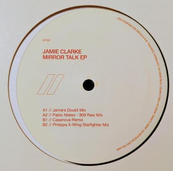 Jamie Clarke (6) - Mirror Talk EP