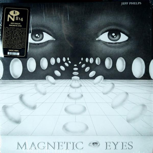 Jeff Phelps - Magnetic Eyes