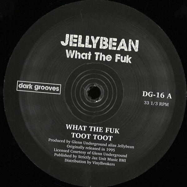 Jellybean - What The Fuk