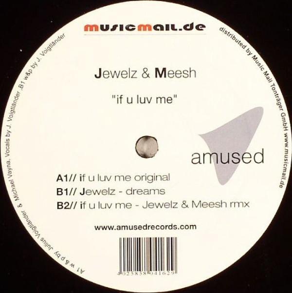 Jewelz (2), Meesh - If U Luv Me
