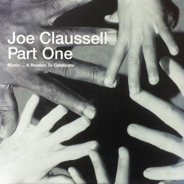 Joe Claussell - Music... A Reason To Celebrate (Part One)