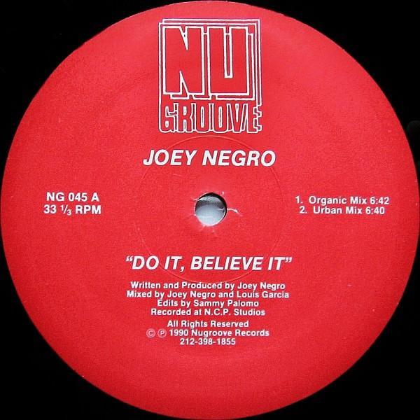 Joey Negro - Do It, Believe It