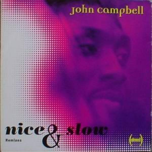John Campbell (5) - Nice And Slow (Remixes)