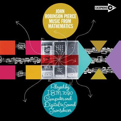 John Robinson Pierce - Music From Mathematics