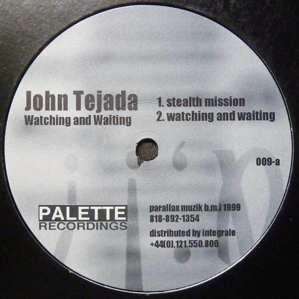 John Tejada - Watching And Waiting
