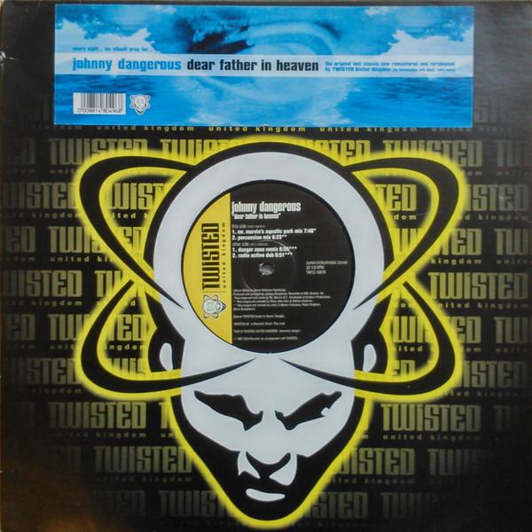 Johnny Dangerous - Dear Father In Heaven