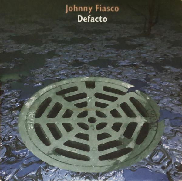 Johnny Fiasco - Defacto