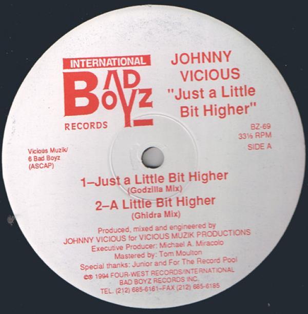 Johnny Vicious - Just A Little Bit Higher