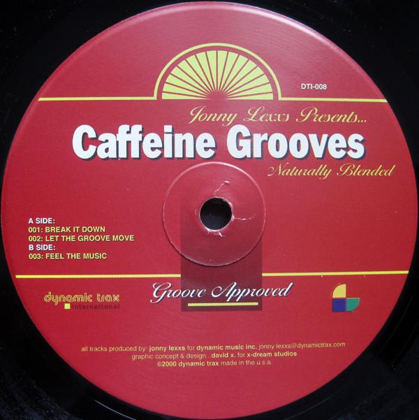 Jonny Lexxs - Caffeine Grooves (Naturally Blended)
