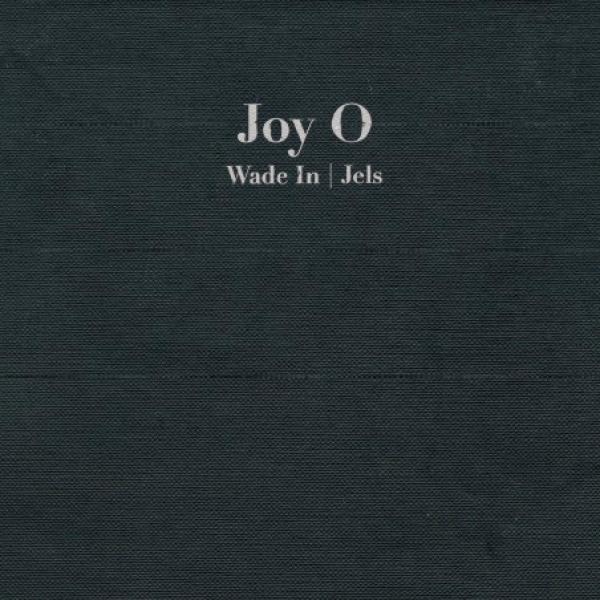 Joy Orbison - Wade In / Jels