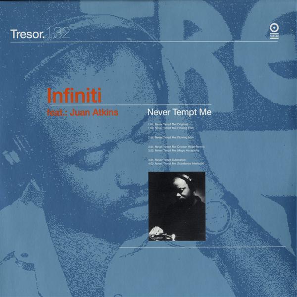 Juan Atkins, Infiniti - Never Tempt Me