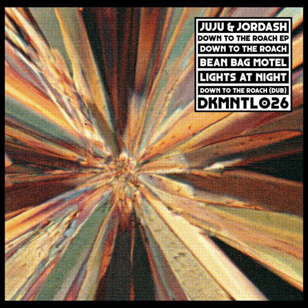 Juju & Jordash - Down To The Roach EP