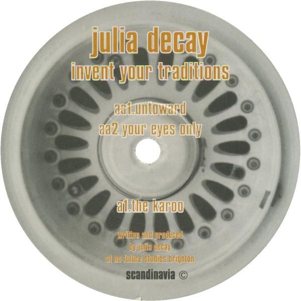 Julia Decay - Invent Your Traditions