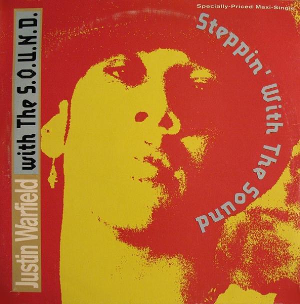Justin Warfield, The S.O.U.N.D. - Steppin' With The Sound