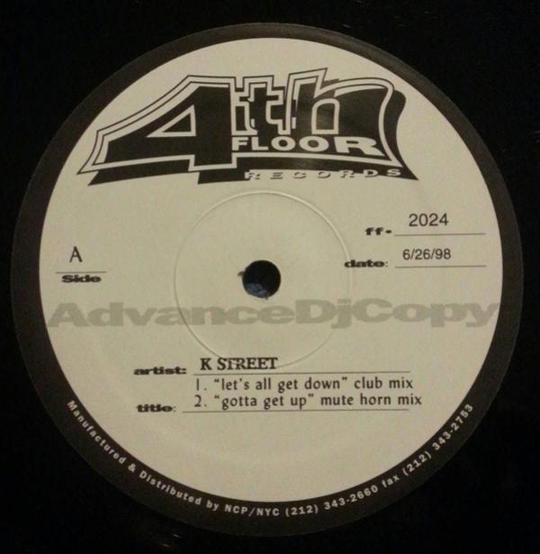 K. Street - Let's All Get Down / Gotta Get Up