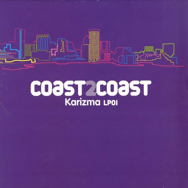 Karizma - Coast 2 Coast - Karizma LP01