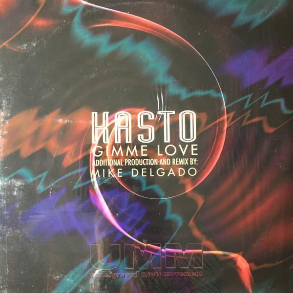 Kasto - Gimme Love