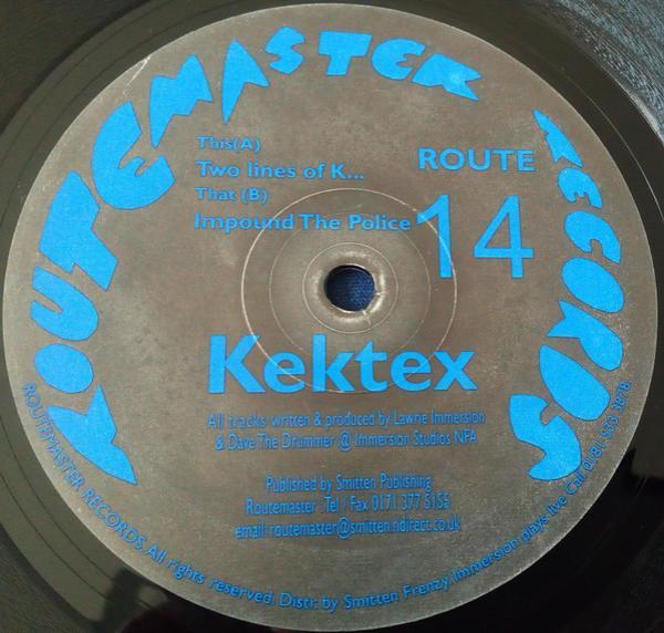 Kektex - Two Lines Of K... / Impound The Police