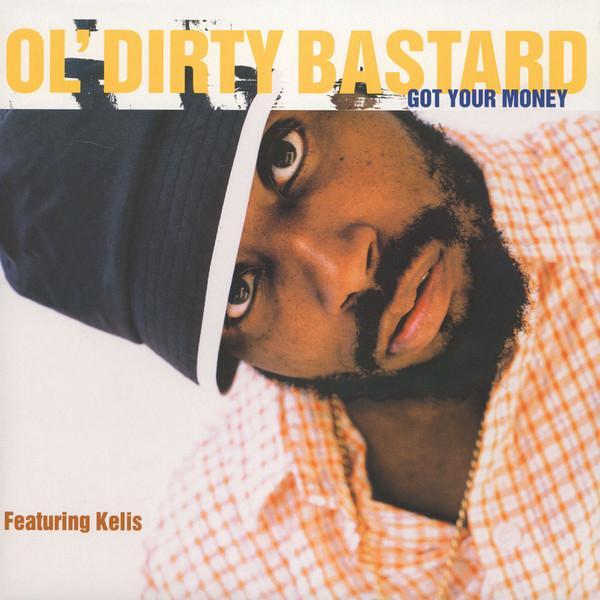 Kelis, Ol' Dirty Bastard - Got Your Money