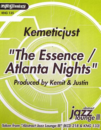 Kemetic Just - The Essence / Atlanta Nights