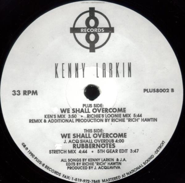 Kenny Larkin - We Shall Overcome