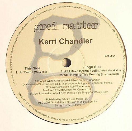 Kerri Chandler - All I Have Is This Feeling