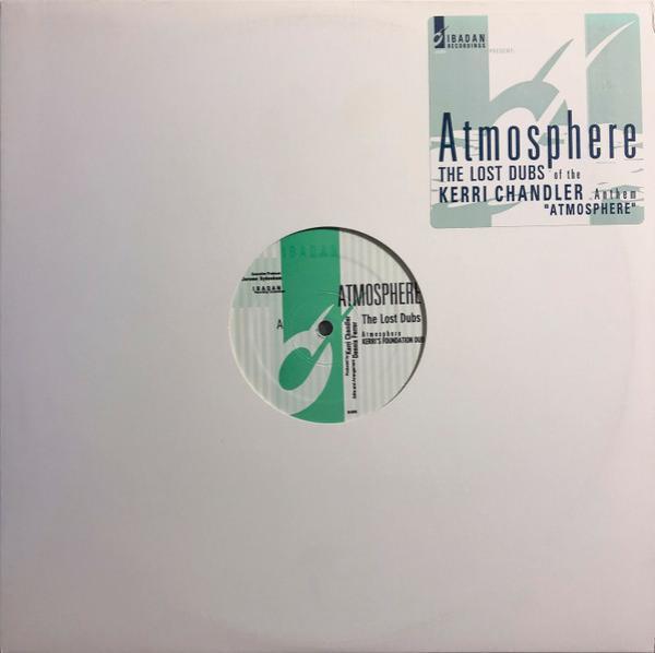 Kerri Chandler - Atmosphere (The Lost Dubs)